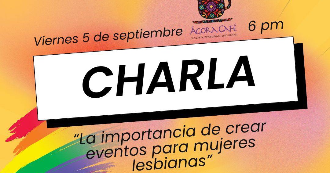 La importancia de crear eventos para mujeres lesbianas