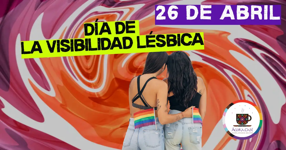 Día de la visibilidad lésbica