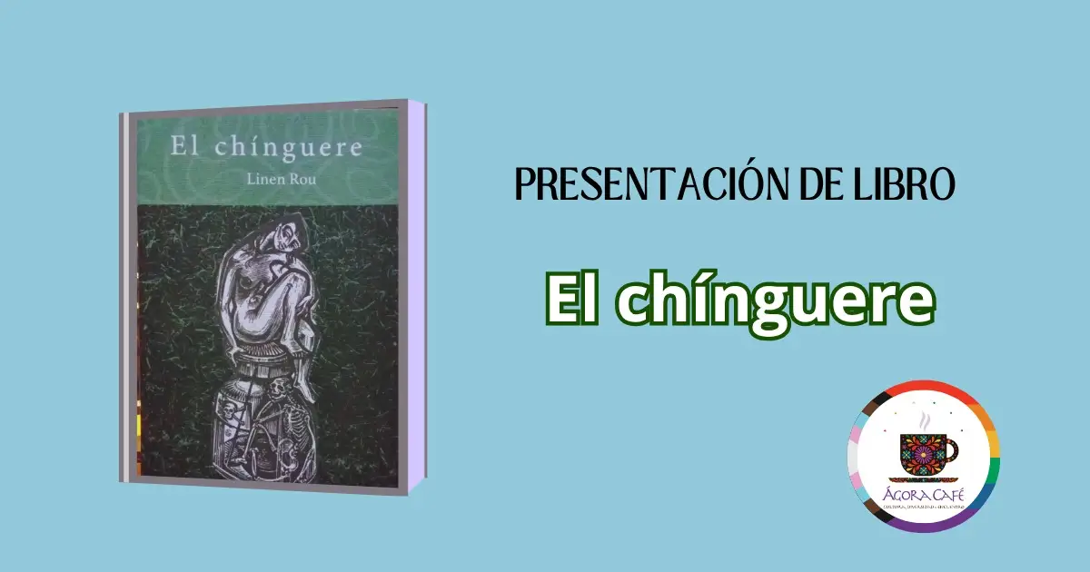 Presentación de libro: El Chínguere