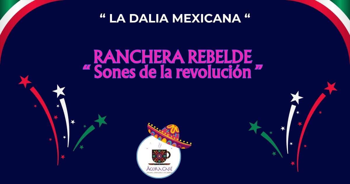 Ranchera Rebelde: sones de la revolución