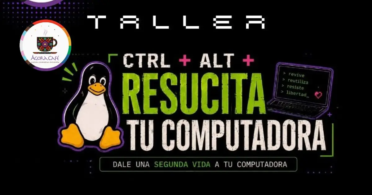 Resucita tu computadora: taller de instalación de Linux
