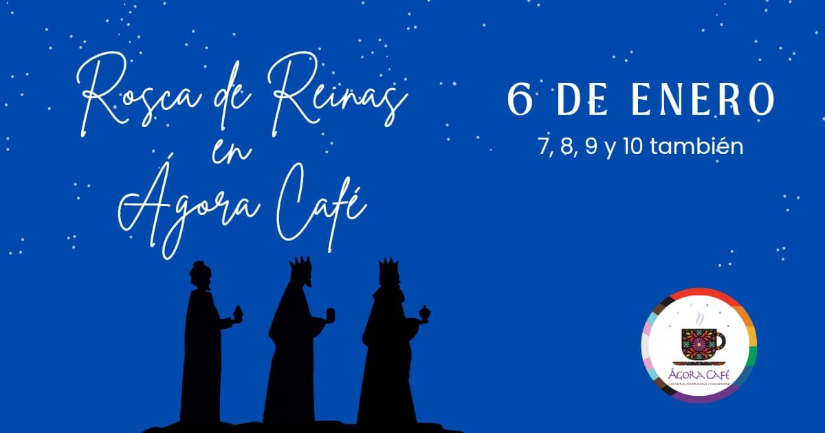 Rosca de Reinas en Ágora Café